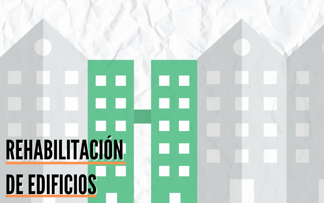 Subvención para la rehabilitación de edificios 2021